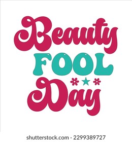 April fool's day t-shirt vector design.