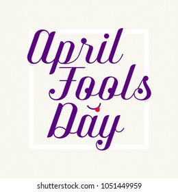 April Fools Day Typography on Light Background with a Smile Concept 