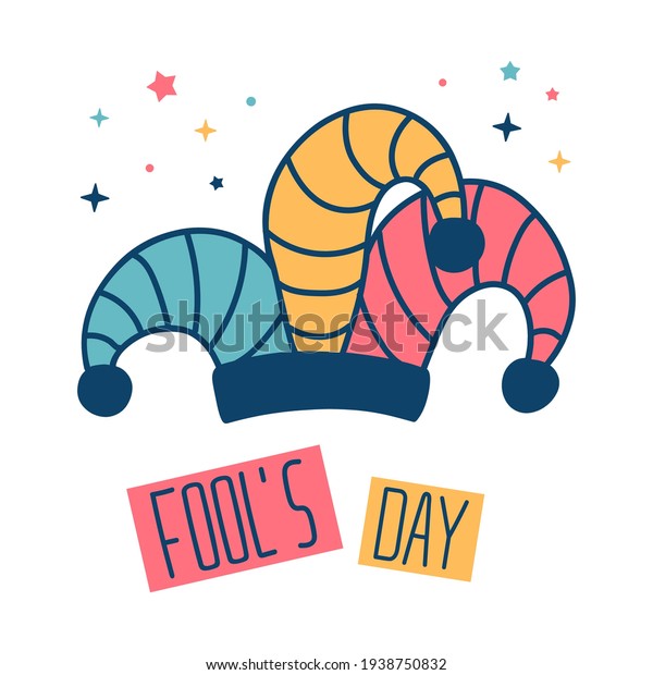 April Fools Day vector doodle card. Colorful\
illustration of jester\'s cap with text Fool\'s Day. Circus clown\
Harlequin hat isolated for design poster, flyer, card, banner,\
holiday party\
announcement