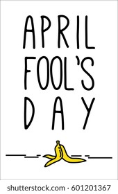 April fool's day! vector illustration  in flat style design. Banana peel.
