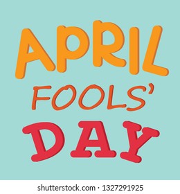 April fool's day vector lettering. Vector 1 april greeting card.