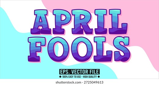 conceito de efeito de texto editável do april fools	
