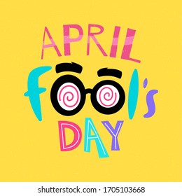 April fools poster. Crazy eyes glasses - Vector illustration