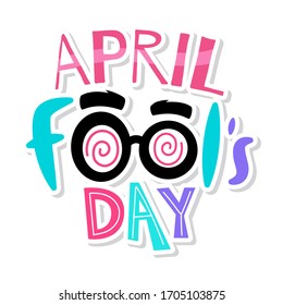 April fools poster. Crazy eyes glasses - Vector illustration