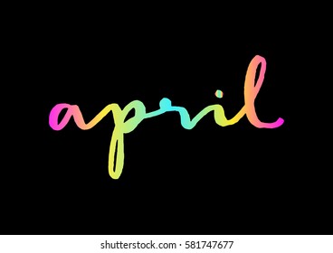 April. Hand Lettered Quote. Modern Calligraphy