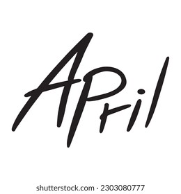 April modern handwritten quote ,good for graphic design resources, pamflets, letters, posters, banners, books, and more.