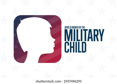 April is Month of the Military Child. Holiday concept. Template for background, banner, card, poster with text inscription. Vector EPS10 illustration