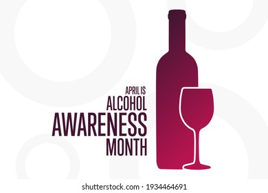 April Is National Alcohol Awareness Month. Holiday Concept. Template For Background, Banner, Card, Poster With Text Inscription. Vector EPS10 Illustration