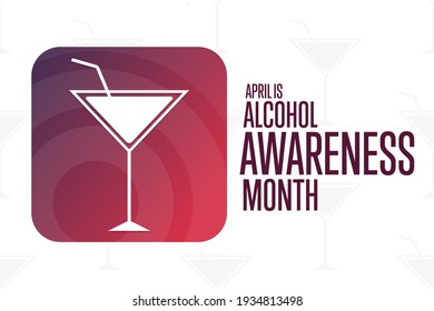 April Is National Alcohol Awareness Month. Holiday Concept. Template For Background, Banner, Card, Poster With Text Inscription. Vector EPS10 Illustration