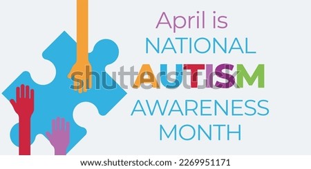 April is national autism awareness month. Developmental disability caused by difference in brain. Vector illustration banner.