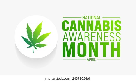 April is National Cannabis Awareness Month background template. Holiday concept. use to background, banner, placard, card, and poster design template with text inscription and standard color. vector