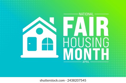 April ist National Fair Housing Month Hintergrundvorlage. Urlaubskonzept. Verwenden Sie, um Hintergrund-, Banner-, Plakat-, Karten- und Poster-Design-Vorlage mit Textinschrift und Standardfarbe zu verwenden. Vektor