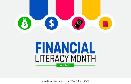 April is National Financial Literacy Month. Holiday concept. suitable for placard, background,Greeting Card, Poster design template with text inscription, standard Social Media Post.
