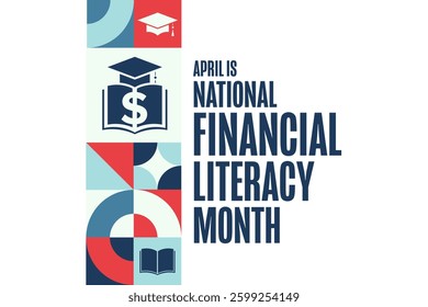 April is National Financial Literacy Month. Holiday concept. Template for background, banner, card, poster with text. Vector EPS10 illustration