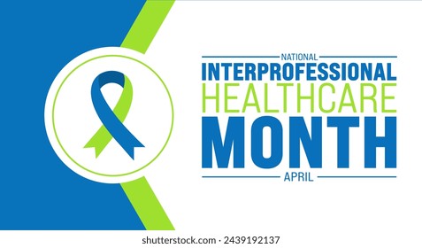 April is National Interprofessional Healthcare Month background template. Holiday concept. use to background, banner, placard, card, and poster design template with text inscription and standard color