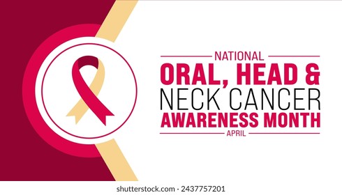 April is National Oral, Head, and Neck Cancer Awareness Month background template. Holiday concept. use to background, banner, placard, card, and poster design template with text inscription