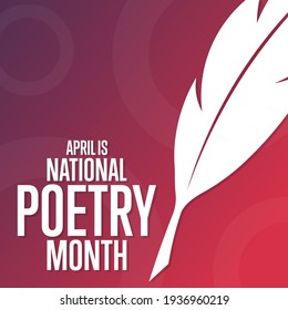 April is National Poetry Month. Holiday concept. Template for background, banner, card, poster with text inscription. Vector EPS10 illustration