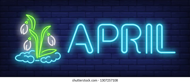 April neon text with snowdrops. Spring season design. Night bright neon sign, colorful billboard, light banner. Vector illustration in neon style.