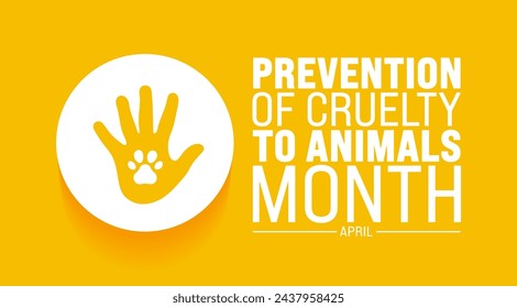 April is Prevention of Cruelty to Animals Month background template. Holiday concept. use to background, banner, placard, card, and poster design template with text inscription and standard color.