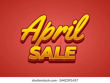 April sale. Text effect design in 3 dimension style