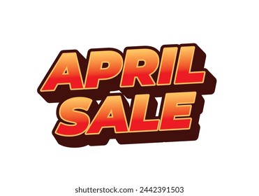 Venta de abril. Diseño de efectos de texto en estilo de 3 dimensiones