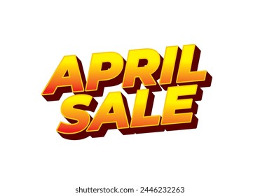 April sale. Text effect design in 3 dimension style