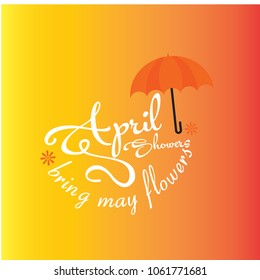 April Showers Bring May Flowers Vector Template Design Illustration