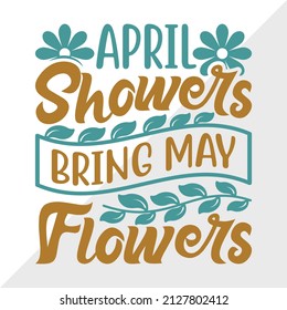April Showers Bring May Flowers Printable Vector Illusrration