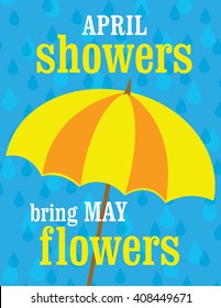 April showers bring May flowers with umbrella
