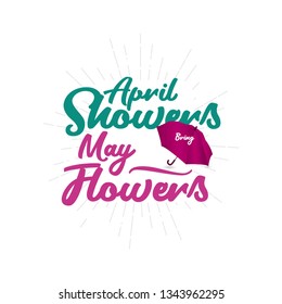 April Showers May Flowers Vector Template Design Illustration
