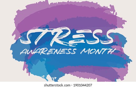 April Is Stress Awareness Month. Poster, Card, Banner And Background Design. Vector Illustration EPS 10.