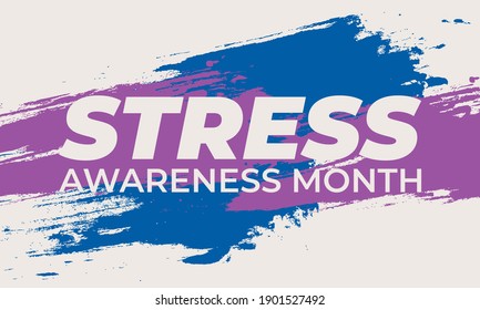 April Is Stress Awareness Month. Poster, Card, Banner And Background Design. Vector Illustration EPS 10.