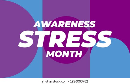 April Is Stress Awareness Month. Poster, Card, Banner And Background Design. Vector Illustration EPS 10.