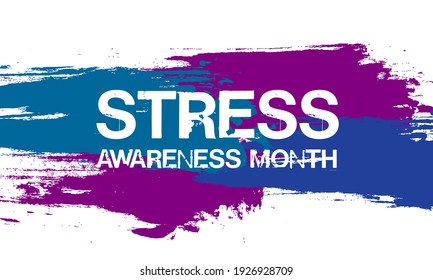 April is Stress Awareness Month. Poster, card, banner and background design. Vector illustration EPS 10.