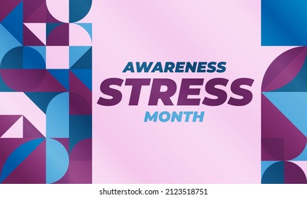 April Is Stress Awareness Month. Poster, Card, Banner And Background Design. Vector Illustration EPS 10.