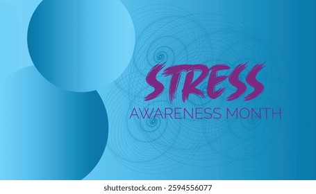 April is Stress Awareness Month. Vector template Design for banner, greeting card, poster, prints, social media post ,flyer , T shirt with background.