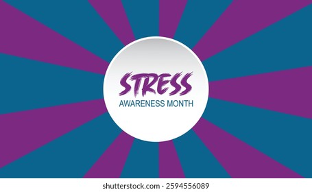 April is Stress Awareness Month. Vector template Design for banner, greeting card, poster, prints, social media post ,flyer , T shirt with background.