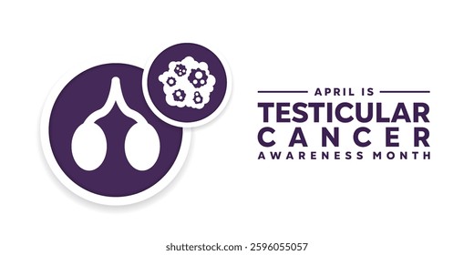 April Is Testicular Cancer Awareness Month. Testicular and cancer. Great for cards, banners, posters, social media and more. White background.