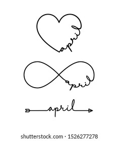 April - word with infinity symbol, hand drawn heart, one black arrow line. Minimalistic drawing of phrase illustration