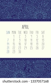 April year 2019 vector monthly calendar over blue lacy doodle ornate hand drawn background, week starting from Sunday.