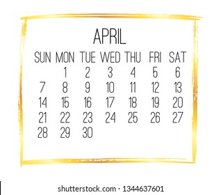 April year 2019 vector monthly modern calendar. Week starting from Sunday. Contemporary golden brush stroke frame design. White background.