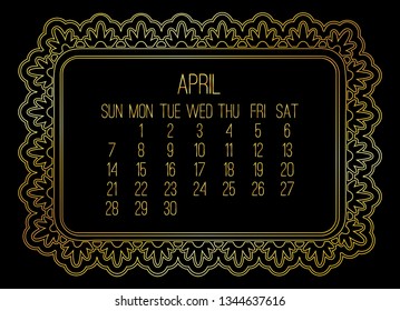 April year 2019 vector monthly calendar. Week starting from Sunday. Victorian ornate golden frame design over black background.