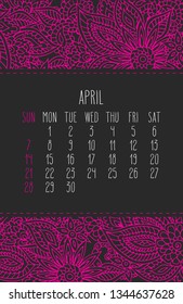 April year 2019 vector monthly calendar with lacy doodle ornate hand drawn florals, week starting from Sunday. Pink design over dark gray background.
