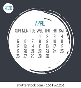 April year 2020 contemporary vector monthly calendar. Hand drawn white circle brush stroke design over dark grey background. Week starting from Sunday.