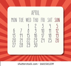 April year 2020 vector monthly calendar. Week starting from Monday. Bright red bursting rays of light design.