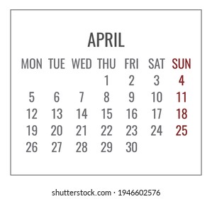 April year 2021 vector monthly plain minimalist white calendar. Week starting from Monday.