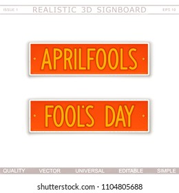 Aprilfool's. Fool's Day. 3D signboard. Top view. Vector design elements