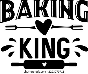 Apron saying print design. Kitchen towels, cooking, baking, chef, funny quote phrase text lettering calligraphy vector. Vintage retro Kitchen decor. baking king