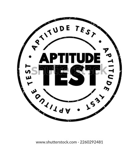 Aptitude Test - assessment used to determine a candidate's cognitive ability or personality, text concept stamp