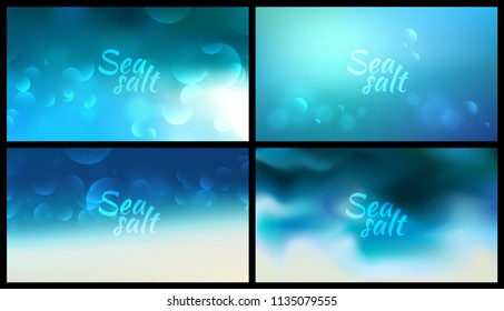 aqua blurred background set 4 wide blurred nature blue turquoise backgrounds with sign Sea salt.